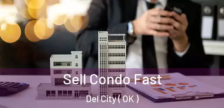  Sell Condo Fast Del City ( OK )