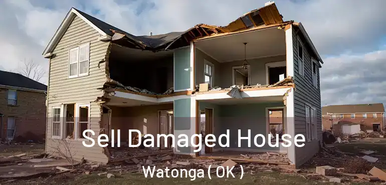  Sell Damaged House Watonga ( OK )