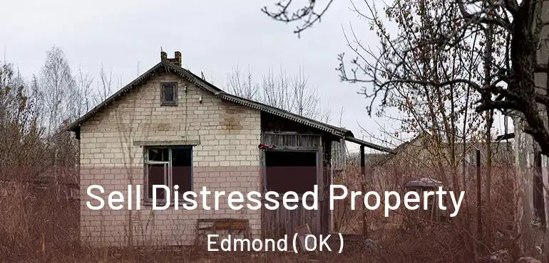  Sell Distressed Property Edmond ( OK )