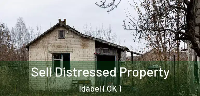  Sell Distressed Property Idabel ( OK )