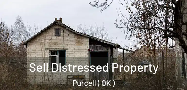  Sell Distressed Property Purcell ( OK )