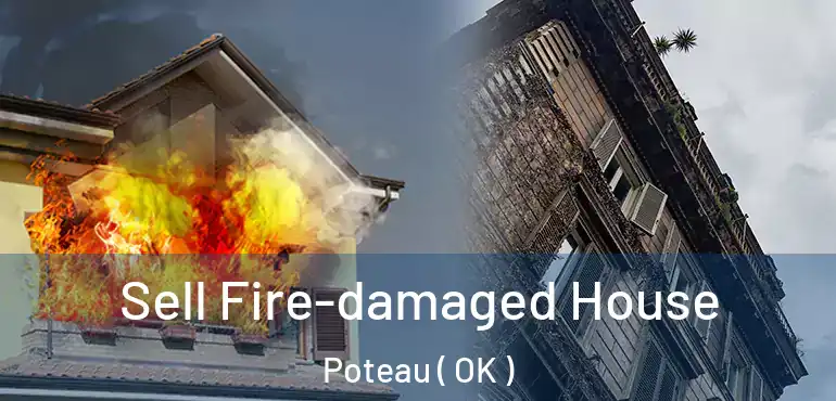  Sell Fire-damaged House Poteau ( OK )