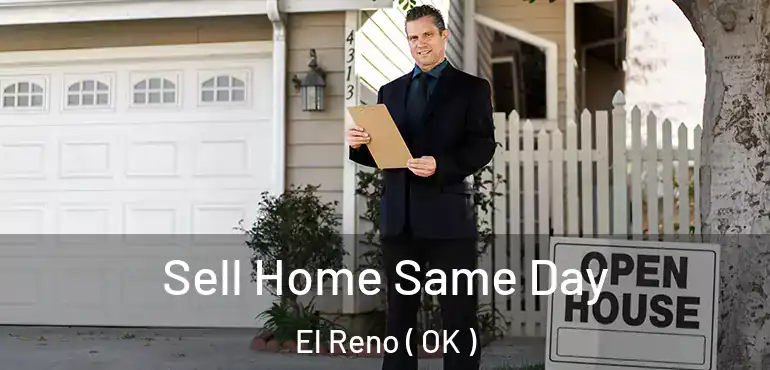  Sell Home Same Day El Reno ( OK )