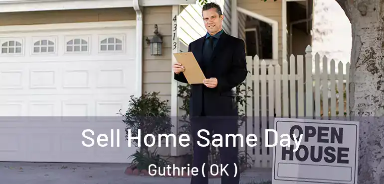 Sell Home Same Day Guthrie ( OK )