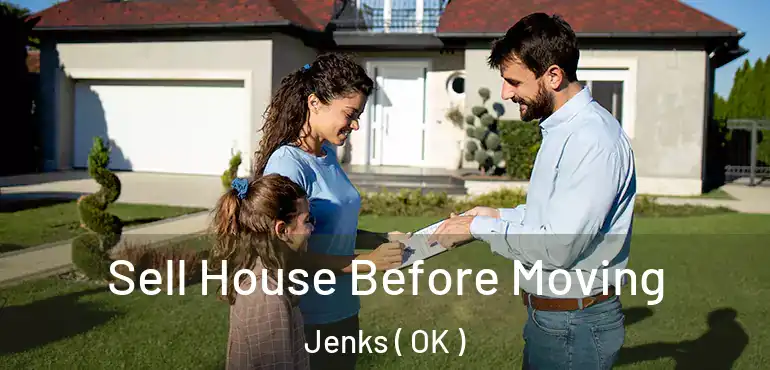  Sell House Before Moving Jenks ( OK )