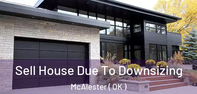  Sell House Due To Downsizing McAlester ( OK )