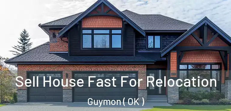  Sell House Fast For Relocation Guymon ( OK )
