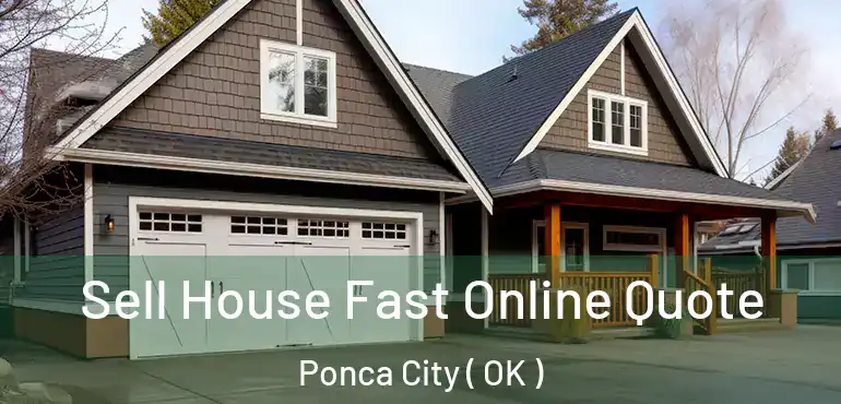 Sell House Fast Online Quote Ponca City ( OK )