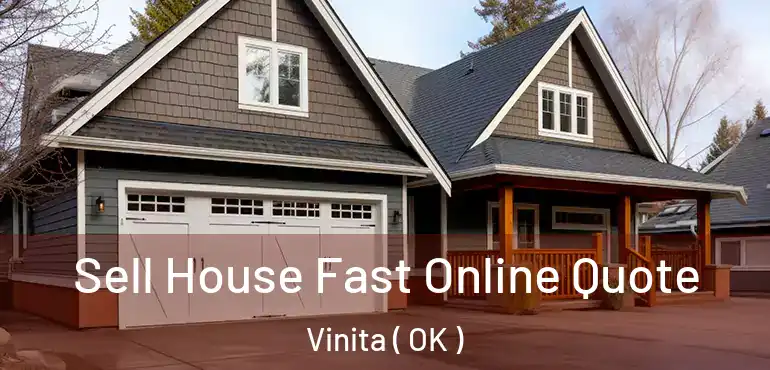  Sell House Fast Online Quote Vinita ( OK )