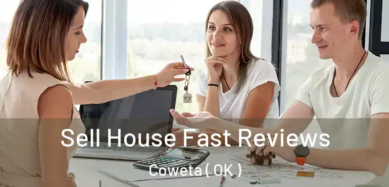 Sell House Fast Reviews Coweta ( OK )