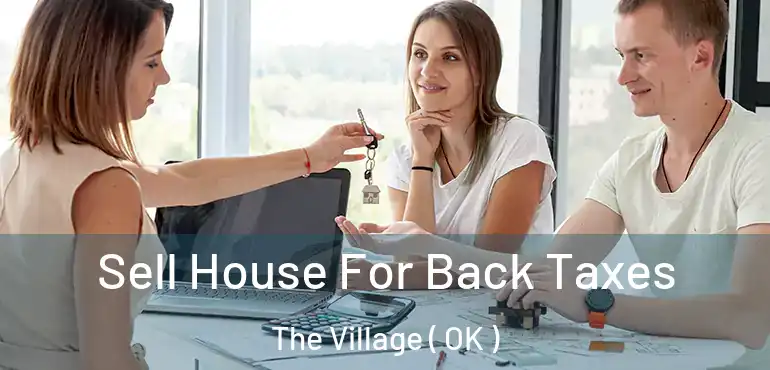  Sell House For Back Taxes The Village ( OK )