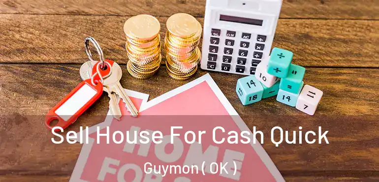  Sell House For Cash Quick Guymon ( OK )