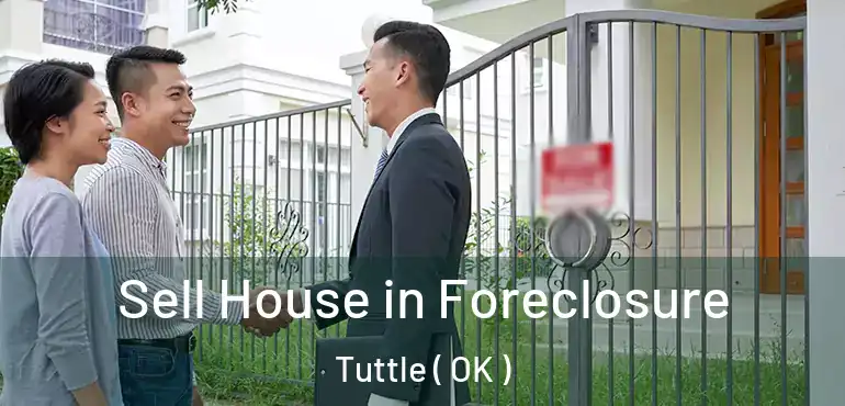  Sell House in Foreclosure Tuttle ( OK )