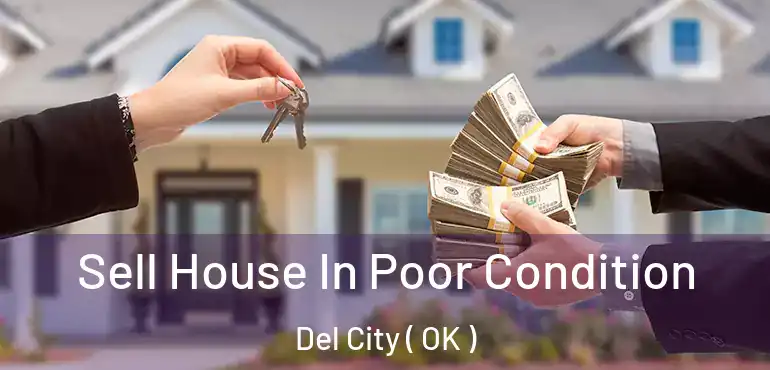  Sell House In Poor Condition Del City ( OK )
