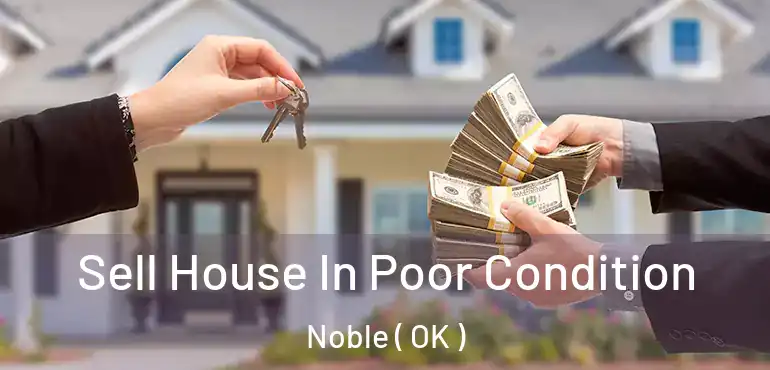  Sell House In Poor Condition Noble ( OK )