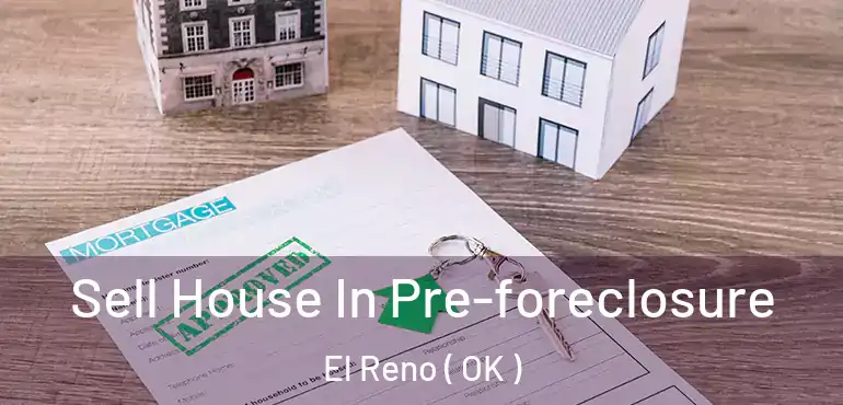  Sell House In Pre-foreclosure El Reno ( OK )