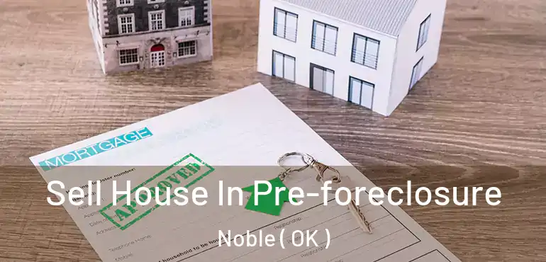  Sell House In Pre-foreclosure Noble ( OK )