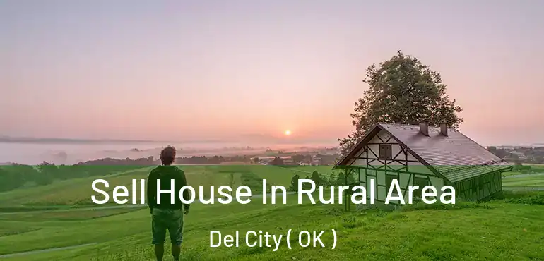  Sell House In Rural Area Del City ( OK )