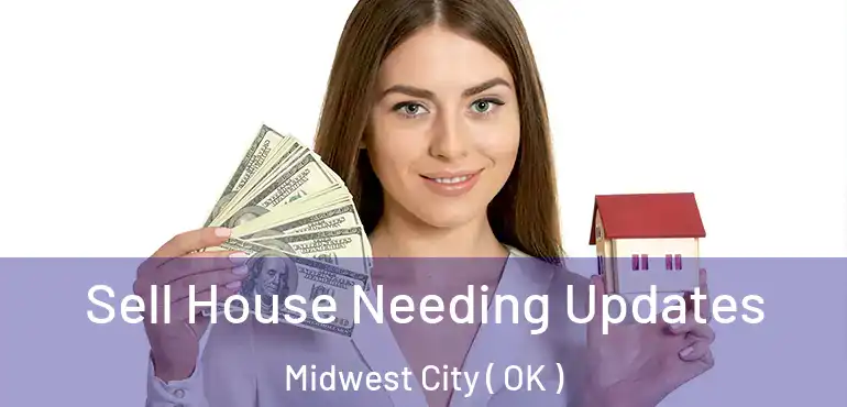  Sell House Needing Updates Midwest City ( OK )