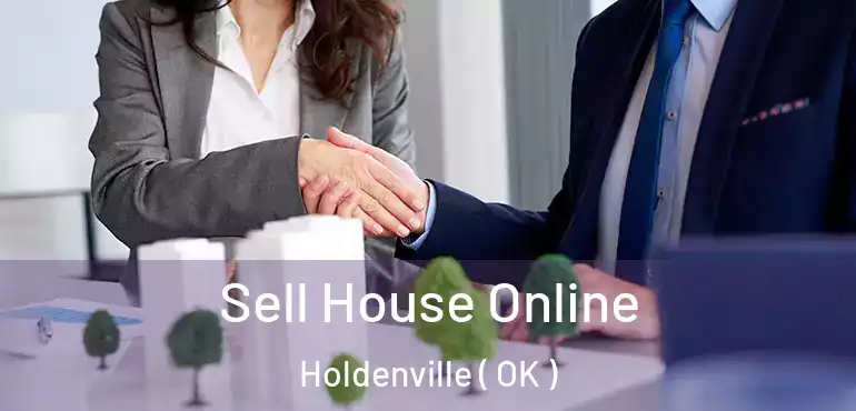  Sell House Online Holdenville ( OK )