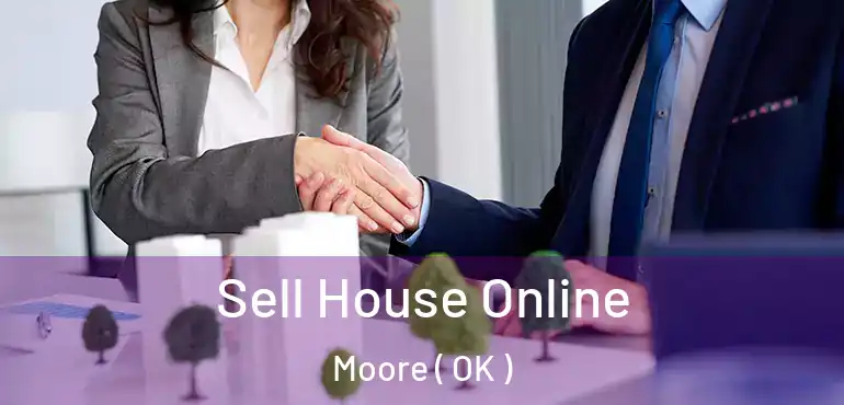  Sell House Online Moore ( OK )