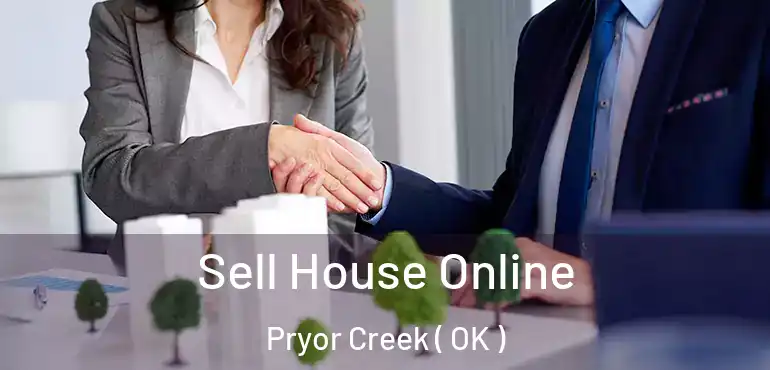  Sell House Online Pryor Creek ( OK )