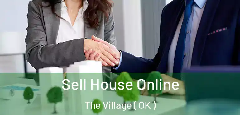  Sell House Online The Village ( OK )