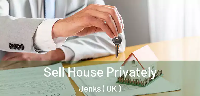  Sell House Privately Jenks ( OK )