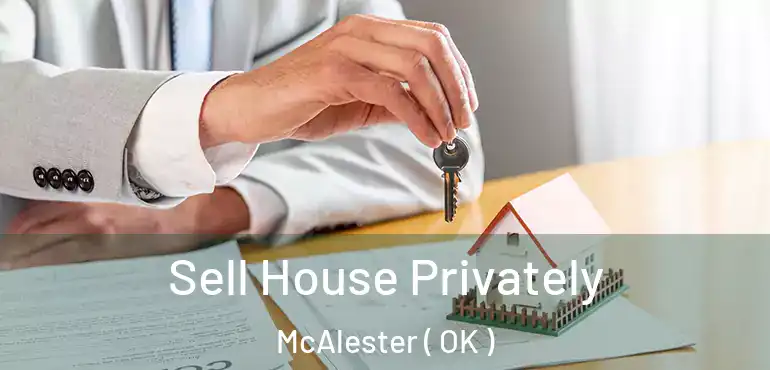  Sell House Privately McAlester ( OK )