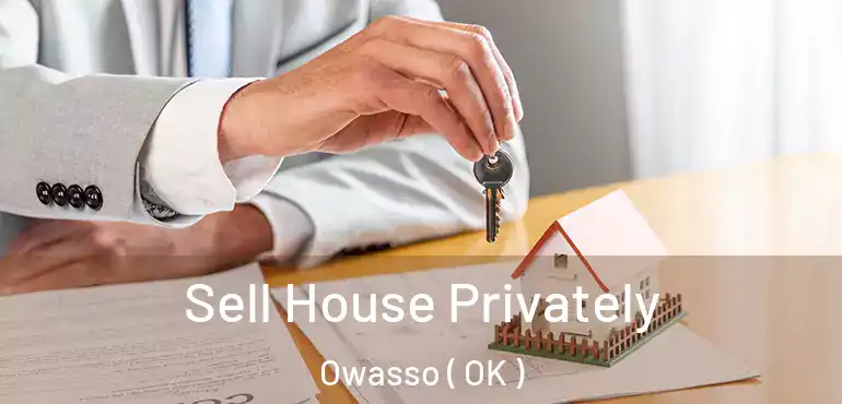  Sell House Privately Owasso ( OK )