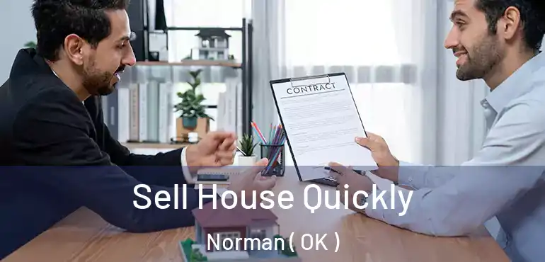  Sell House Quickly Norman ( OK )