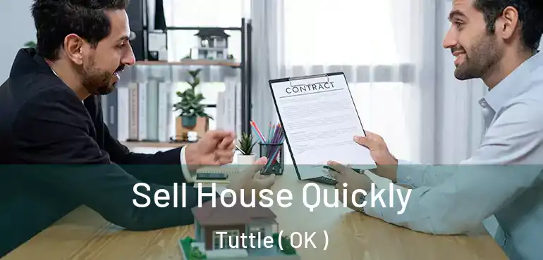  Sell House Quickly Tuttle ( OK )