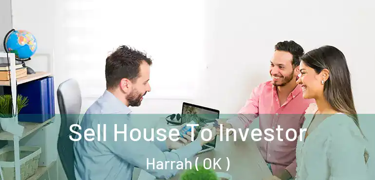  Sell House To Investor Harrah ( OK )
