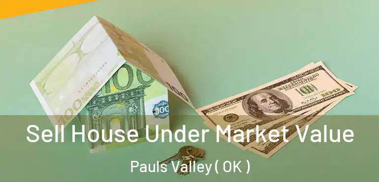  Sell House Under Market Value Pauls Valley ( OK )
