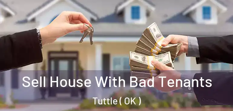  Sell House With Bad Tenants Tuttle ( OK )