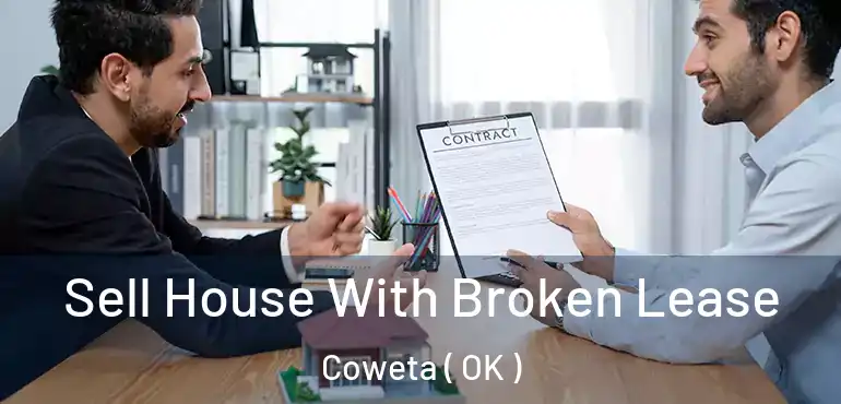  Sell House With Broken Lease Coweta ( OK )
