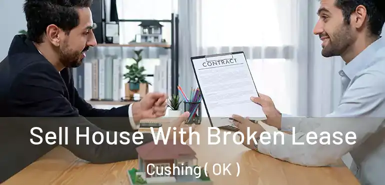  Sell House With Broken Lease Cushing ( OK )