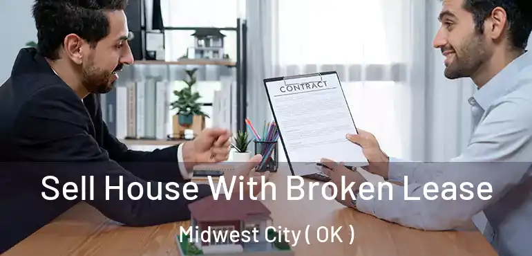  Sell House With Broken Lease Midwest City ( OK )