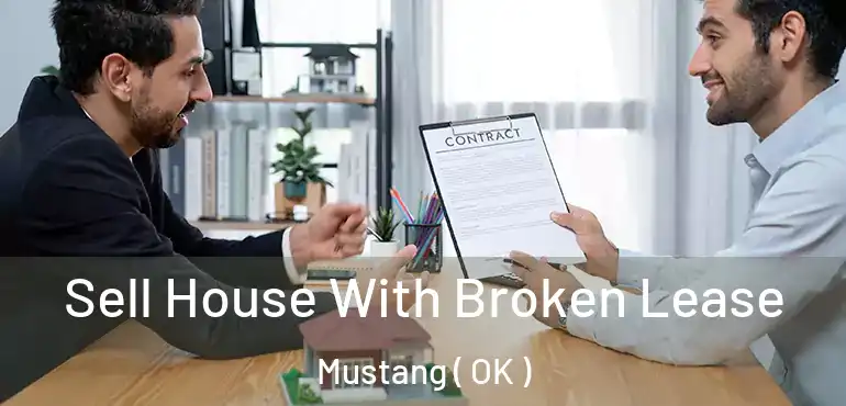  Sell House With Broken Lease Mustang ( OK )