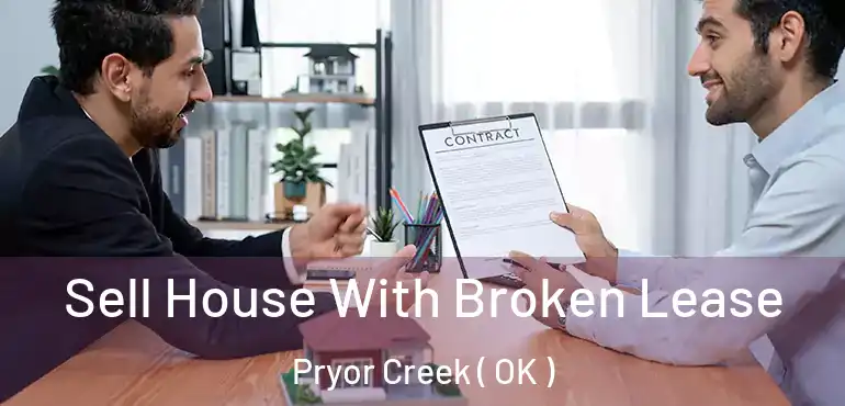  Sell House With Broken Lease Pryor Creek ( OK )