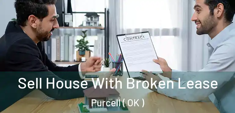  Sell House With Broken Lease Purcell ( OK )