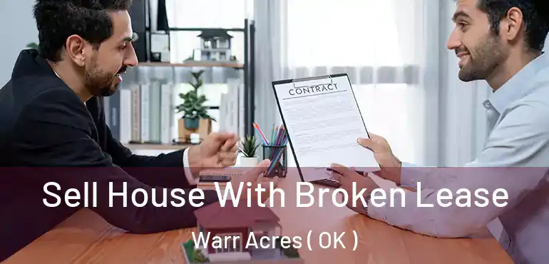  Sell House With Broken Lease Warr Acres ( OK )