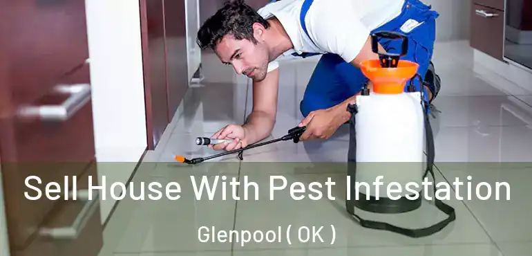  Sell House With Pest Infestation Glenpool ( OK )