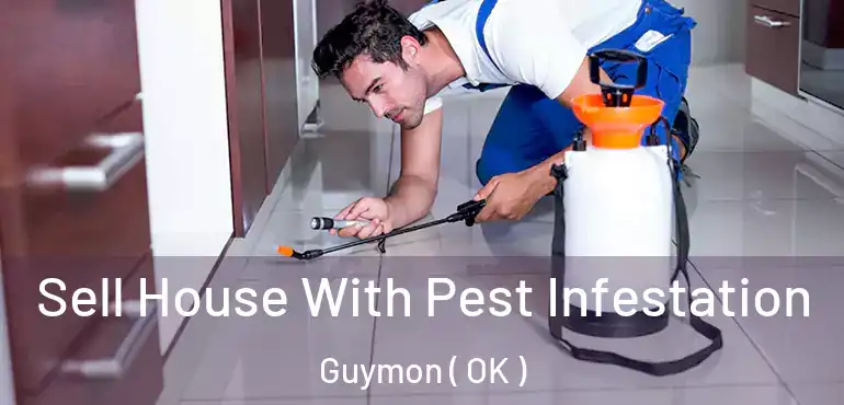  Sell House With Pest Infestation Guymon ( OK )