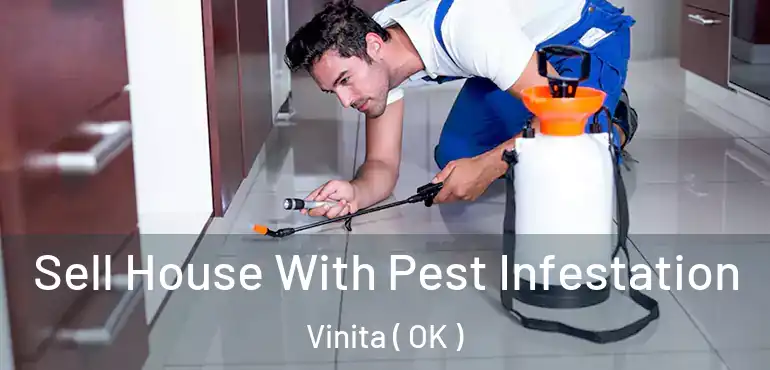  Sell House With Pest Infestation Vinita ( OK )