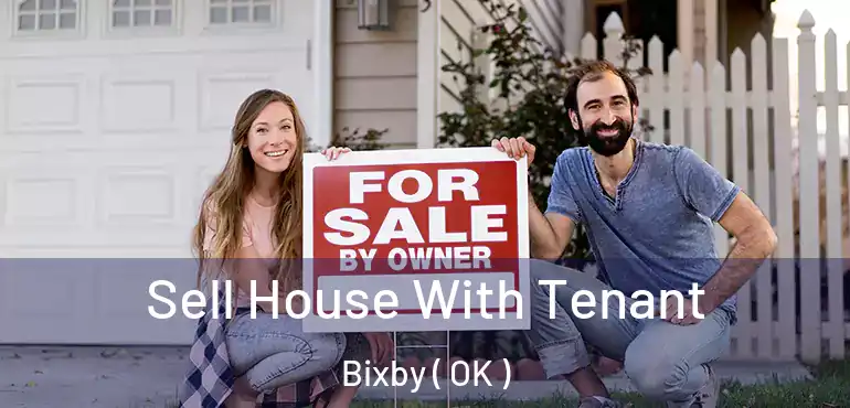  Sell House With Tenant Bixby ( OK )