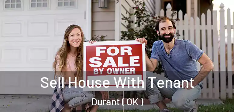  Sell House With Tenant Durant ( OK )