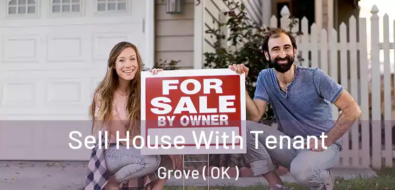  Sell House With Tenant Grove ( OK )