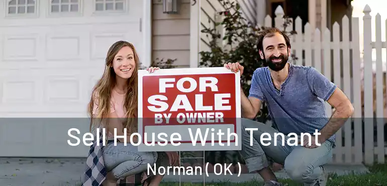  Sell House With Tenant Norman ( OK )