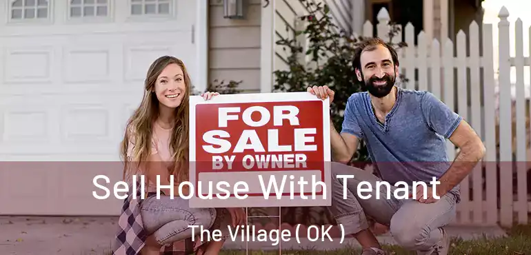  Sell House With Tenant The Village ( OK )